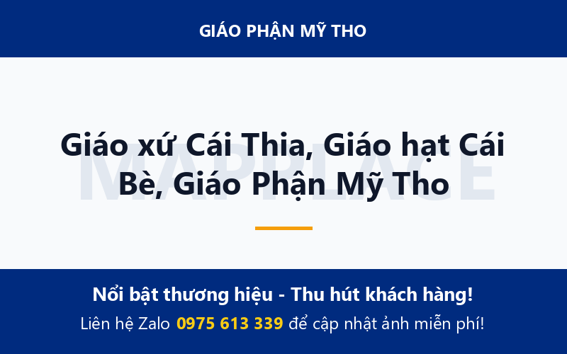 Giáo xứ Cái Thia, Giáo hạt Cái Bè, Giáo Phận Mỹ Tho