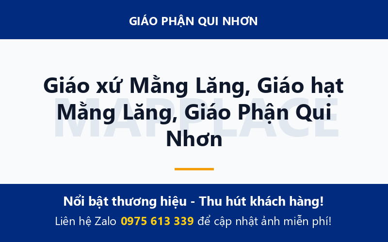 Giáo xứ Mằng Lăng, Giáo hạt Mằng Lăng, Giáo Phận Qui Nhơn