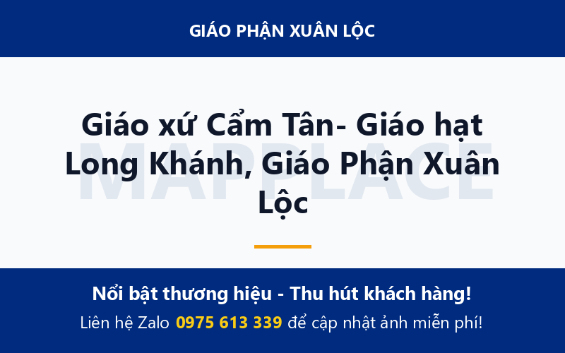 Giáo xứ Cẩm Tân- Giáo hạt Long Khánh, Giáo Phận Xuân Lộc