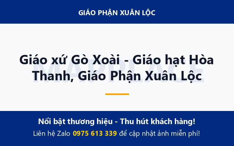 Giáo xứ Gò Xoài - Giáo hạt Hòa Thanh, Giáo Phận Xuân Lộc