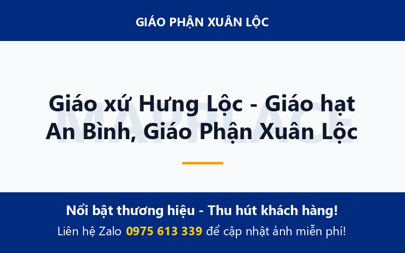 Giáo xứ Hưng Lộc - Giáo hạt An Bình, Giáo Phận Xuân Lộc