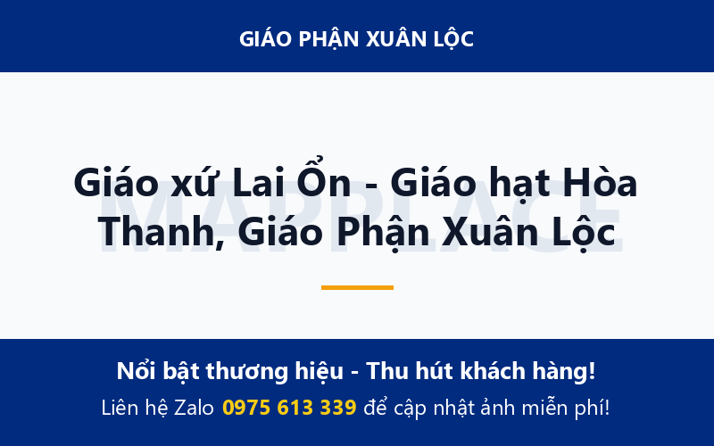 Giáo xứ Lai Ổn - Giáo hạt Hòa Thanh, Giáo Phận Xuân Lộc
