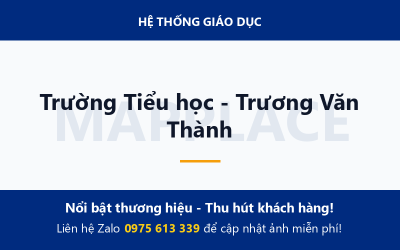 Trường Tiểu học - Trương Văn Thành
