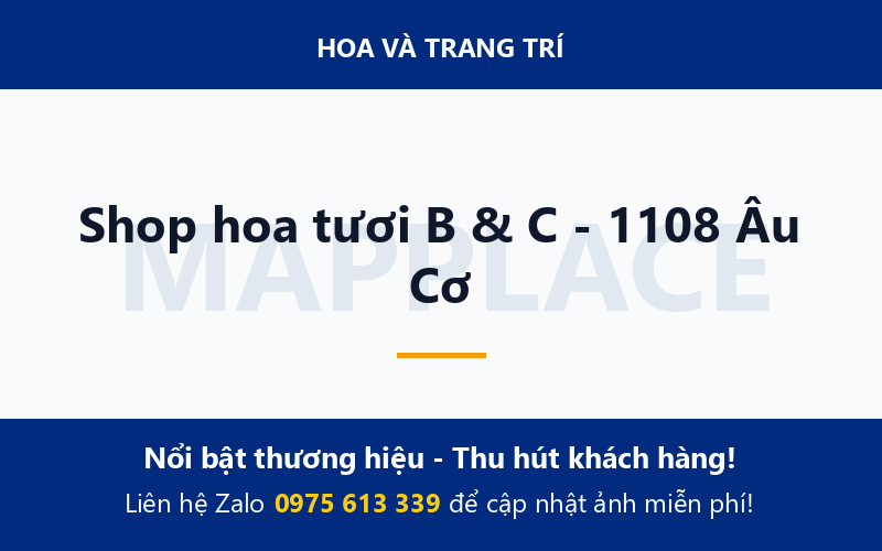 Shop hoa tươi B & C - 1108 Âu Cơ