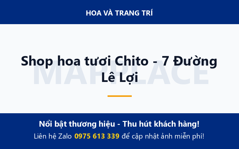 Shop hoa tươi Chito - 7 Đường Lê Lợi