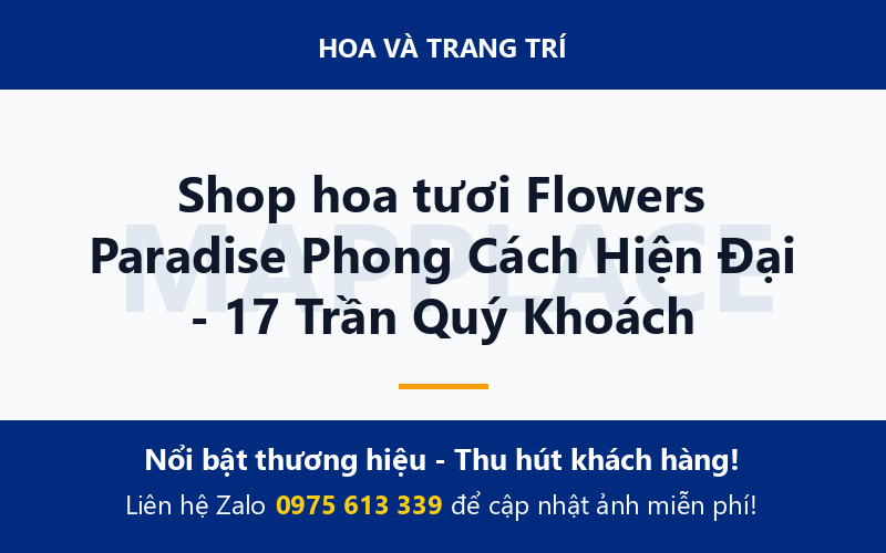 Shop hoa tươi Flowers Paradise Phong Cách Hiện Đại - 17 Trần Quý Khoách