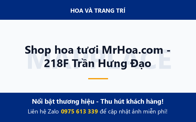Shop hoa tươi MrHoa.com - 218F Trần Hưng Đạo