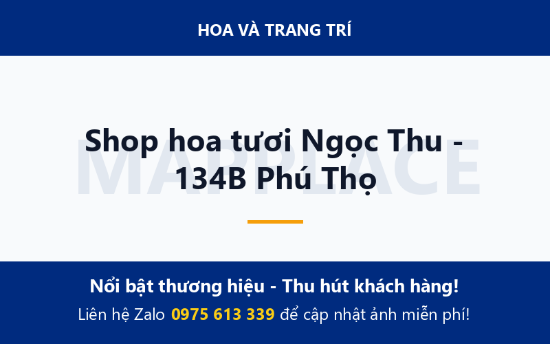 Shop hoa tươi Ngọc Thu - 134B Phú Thọ