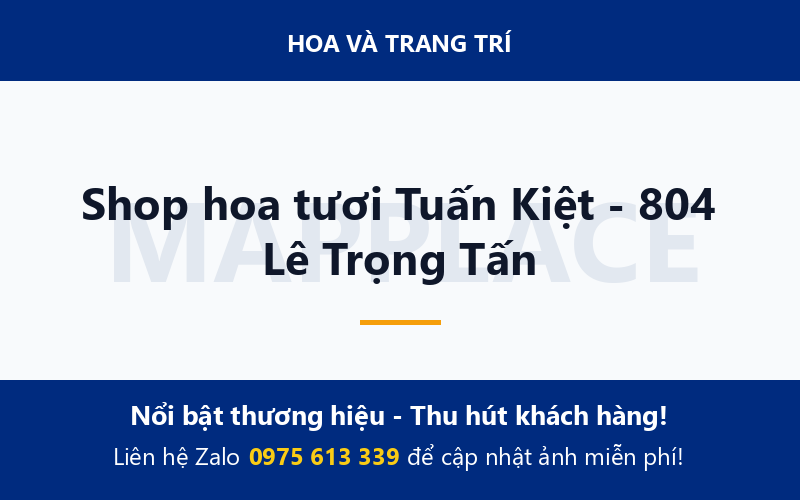 Shop hoa tươi Tuấn Kiệt - 804 Lê Trọng Tấn