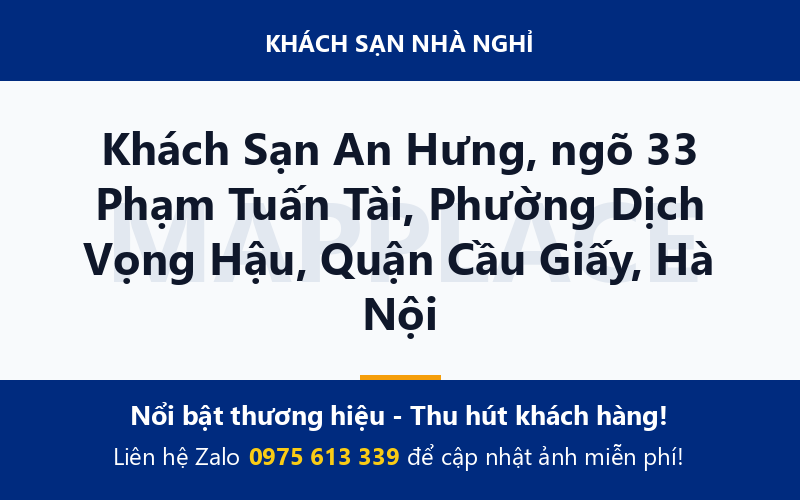 Khách Sạn An Hưng, ngõ 33 Phạm Tuấn Tài, Phường Dịch Vọng Hậu, Quận Cầu Giấy, Hà Nội
