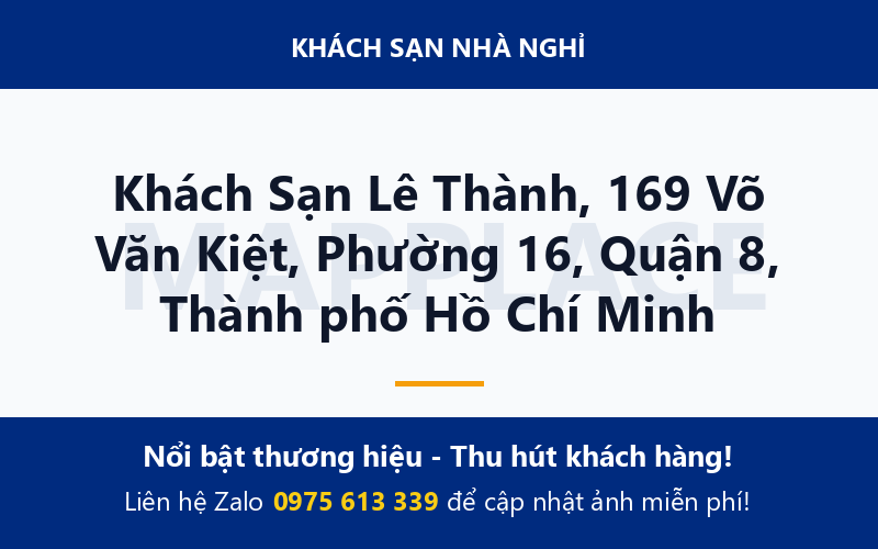 Khách Sạn Lê Thành, 169 Võ Văn Kiệt, Phường 16, Quận 8, Thành phố Hồ Chí Minh