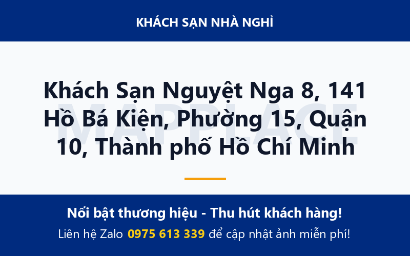 Khách Sạn Nguyệt Nga 8, 141 Hồ Bá Kiện, Phường 15, Quận 10, Thành phố Hồ Chí Minh