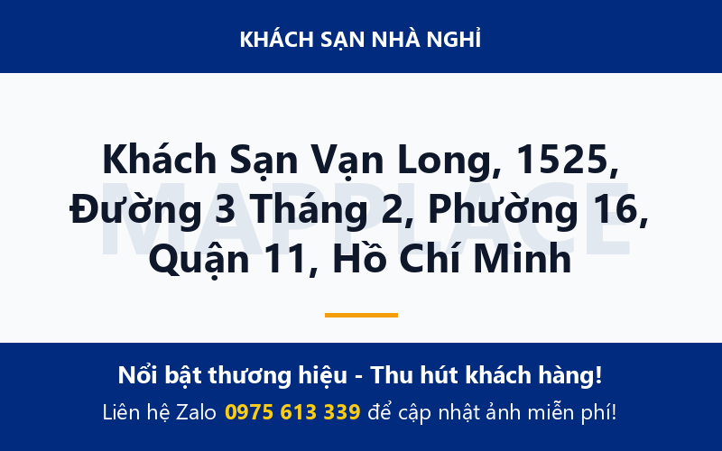 Khách Sạn Vạn Long, 1525, Đường 3 Tháng 2, Phường 16, Quận 11, Hồ Chí Minh
