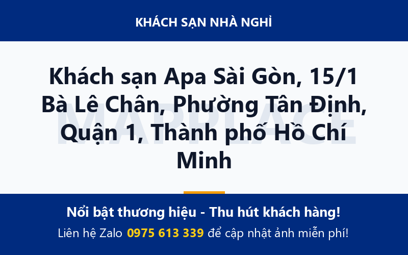 Khách sạn Apa Sài Gòn, 15/1 Bà Lê Chân, Phường Tân Định, Quận 1, Thành phố Hồ Chí Minh