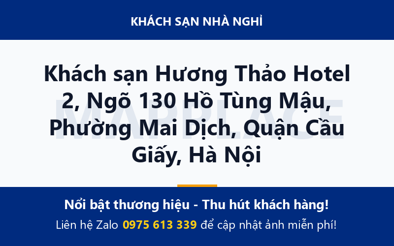 Khách sạn Hương Thảo Hotel 2, Ngõ 130 Hồ Tùng Mậu, Phường Mai Dịch, Quận Cầu Giấy, Hà Nội