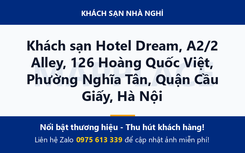 Khách sạn Hotel Dream, A2/2 Alley, 126 Hoàng Quốc Việt, Phường Nghĩa Tân, Quận Cầu Giấy, Hà Nội