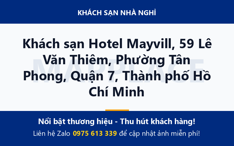 Khách sạn Hotel Mayvill, 59 Lê Văn Thiêm, Phường Tân Phong, Quận 7, Thành phố Hồ Chí Minh