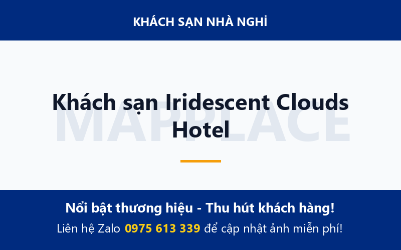 Khách sạn Iridescent Clouds Hotel