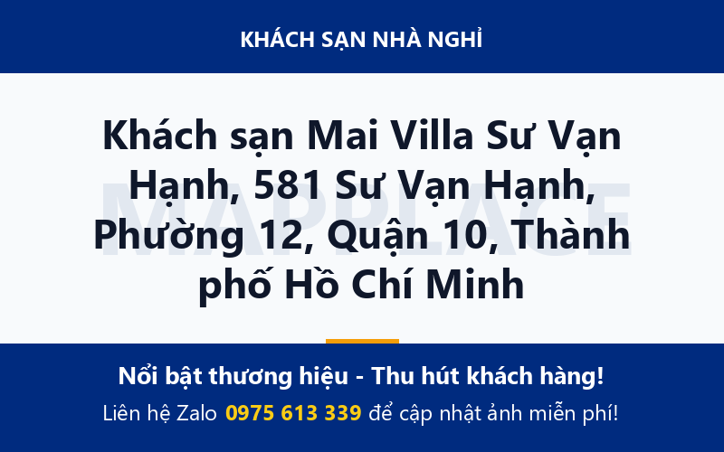 Khách sạn Mai Villa Sư Vạn Hạnh, 581 Sư Vạn Hạnh, Phường 12, Quận 10, Thành phố Hồ Chí Minh