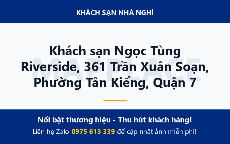 Khách sạn Ngọc Tùng Riverside, 361 Trần Xuân Soạn, Phường Tân Kiểng, Quận 7
