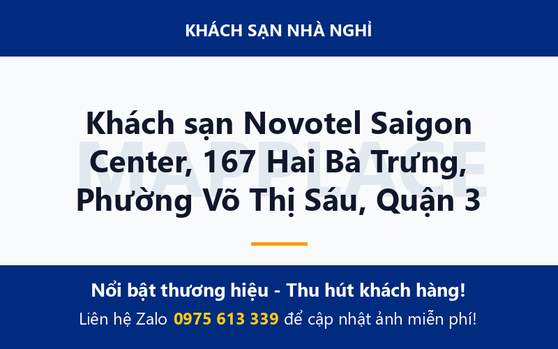 Khách sạn Novotel Saigon Center, 167 Hai Bà Trưng, Phường Võ Thị Sáu, Quận 3
