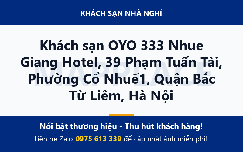 Khách sạn OYO 333 Nhue Giang Hotel, 39 Phạm Tuấn Tài, Phường Cổ Nhuế1, Quận Bắc Từ Liêm, Hà Nội
