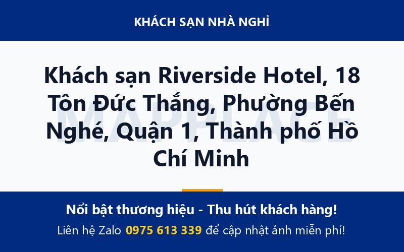 Khách sạn Riverside Hotel, 18 Tôn Đức Thắng, Phường Bến Nghé, Quận 1, Thành phố Hồ Chí Minh