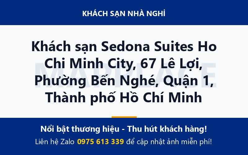 Khách sạn Sedona Suites Ho Chi Minh City, 67 Lê Lợi, Phường Bến Nghé, Quận 1, Thành phố Hồ Chí Minh
