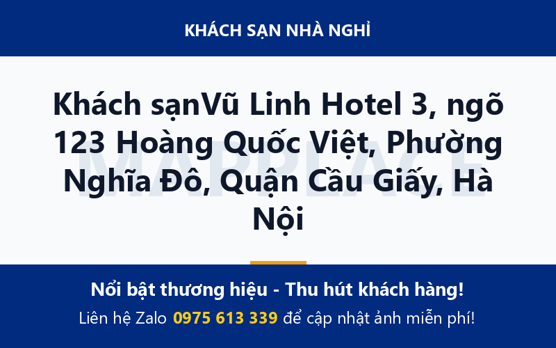 Khách sạnVũ Linh Hotel 3, ngõ 123 Hoàng Quốc Việt, Phường Nghĩa Đô, Quận Cầu Giấy, Hà Nội