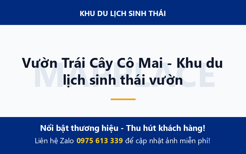 Vườn Trái Cây Cô Mai - Khu du lịch sinh thái vườn