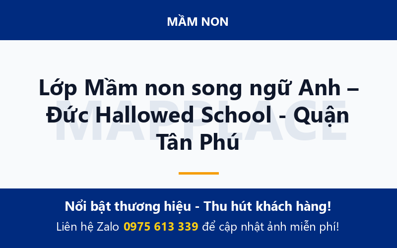Lớp Mầm non song ngữ Anh – Đức Hallowed School - Quận Tân Phú