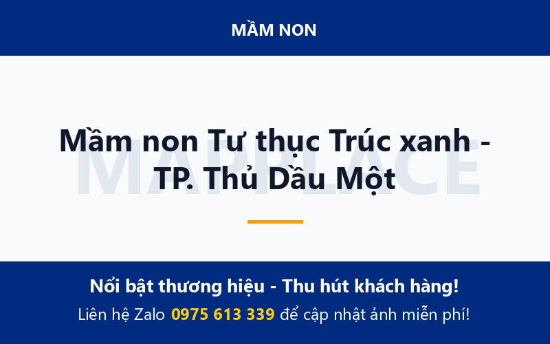Mầm non Tư thục Trúc xanh - TP. Thủ Dầu Một