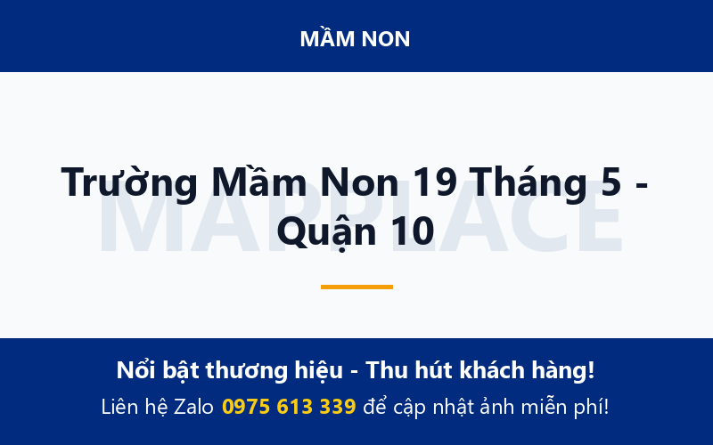 Trường Mầm Non 19 Tháng 5 - Quận 10