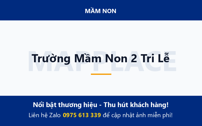Trường Mầm Non 2 Tri Lễ