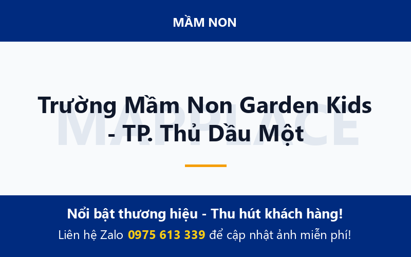 Trường Mầm Non Garden Kids - TP. Thủ Dầu Một