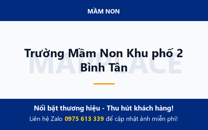 Trường Mầm Non Khu phố 2 Bình Tân