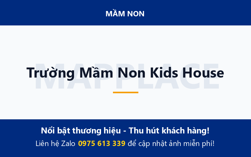 Trường Mầm Non Kids House
