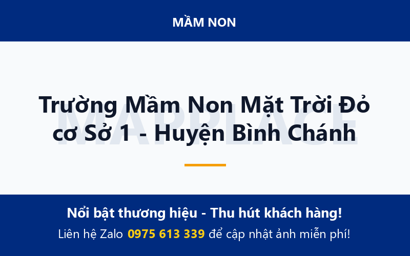 Trường Mầm Non Mặt Trời Đỏ cơ Sở 1 - Huyện Bình Chánh