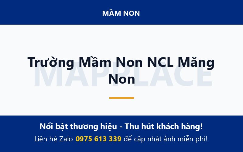 Trường Mầm Non NCL Măng Non