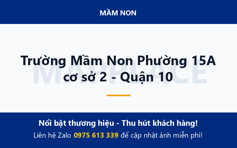 Trường Mầm Non Phường 15A cơ sở 2 - Quận 10