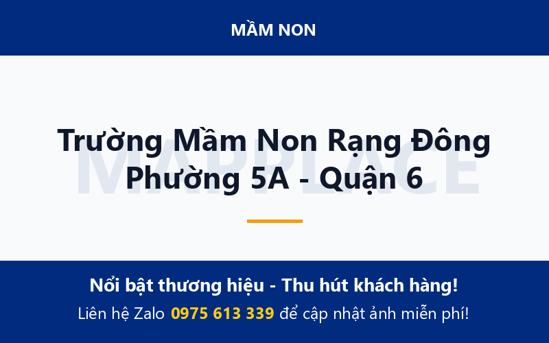 Trường Mầm Non Rạng Đông Phường 5A - Quận 6