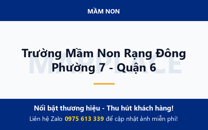 Trường Mầm Non Rạng Đông Phường 7 - Quận 6