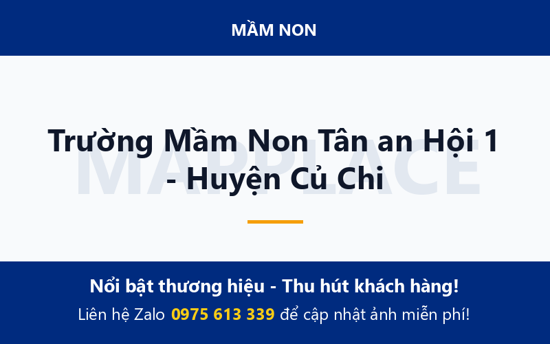 Trường Mầm Non Tân an Hội 1 - Huyện Củ Chi