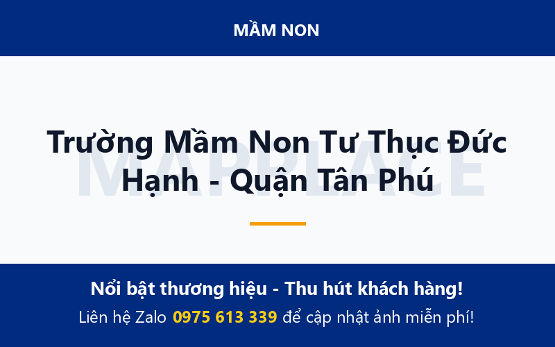 Trường Mầm Non Tư Thục Đức Hạnh - Quận Tân Phú