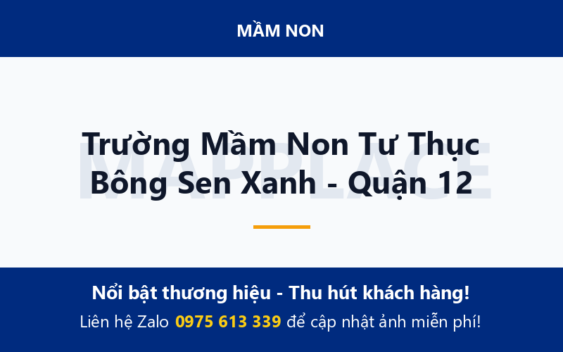 Trường Mầm Non Tư Thục Bông Sen Xanh - Quận 12