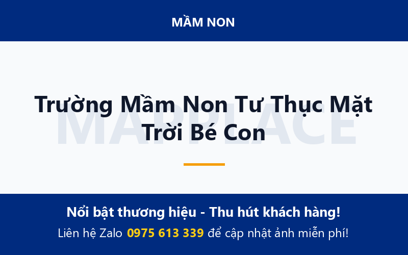 Trường Mầm Non Tư Thục Mặt Trời Bé Con
