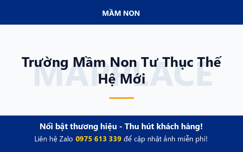 Trường Mầm Non Tư Thục Thế Hệ Mới