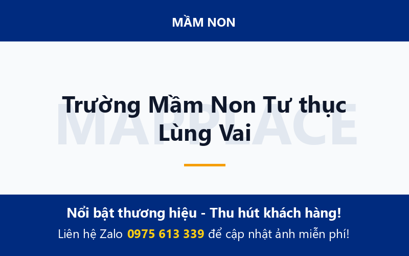 Trường Mầm Non Tư thục Lùng Vai