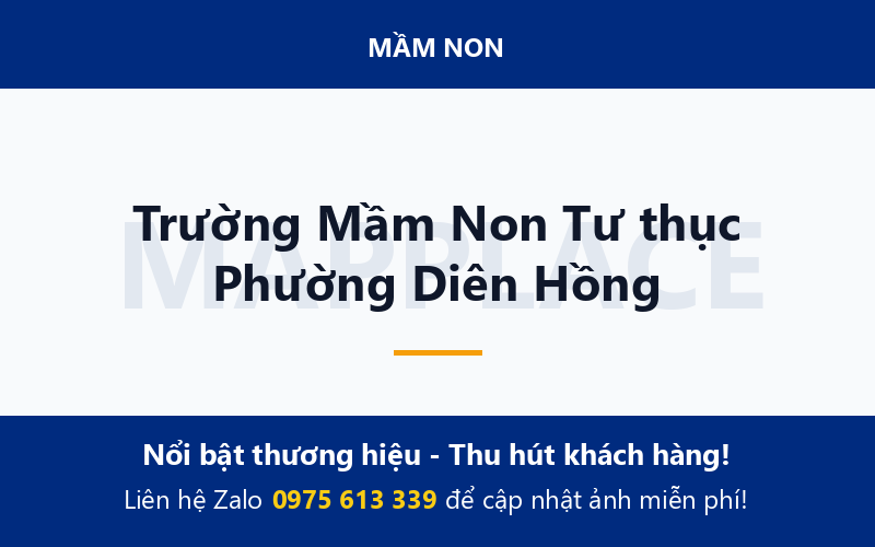 Trường Mầm Non Tư thục Phường Diên Hồng