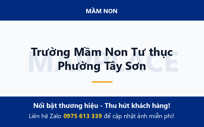 Trường Mầm Non Tư thục Phường Tây Sơn